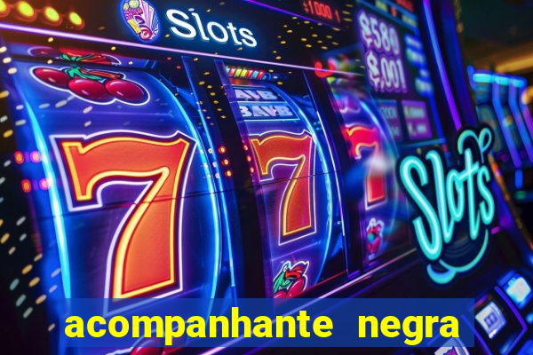 acompanhante negra s o paulo